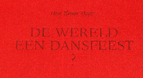 De wereld een dansfeest?